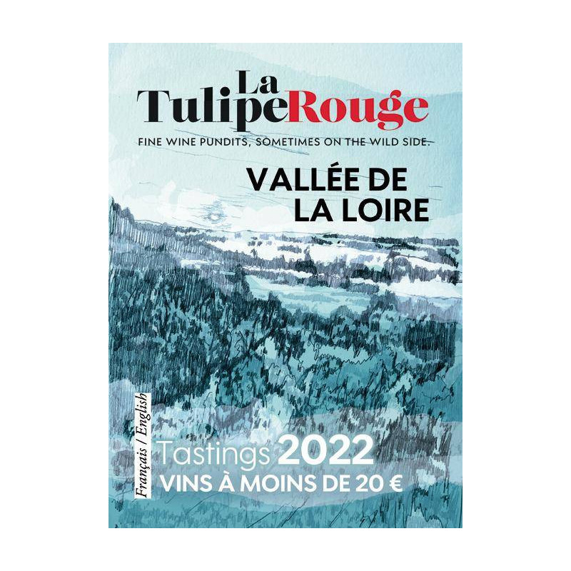 The Wines of the Loire Valley Under 20 Euros (Bilingual French/English Edition)