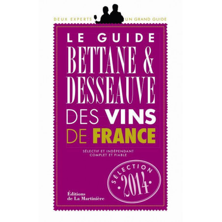 Le guide Bettane et Desseauve des vins de France 2014