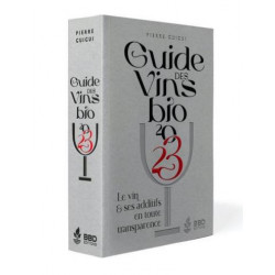 Guide des vins bio 2023 : le vin & ses additifs en toute transparence