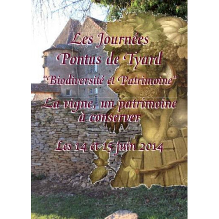 Biodiversité et Patrimoine : La vigne, un patrimoine à conserver (French edition) | A.R.C. Pontus du Tyar