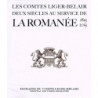 The Comtes Liger-Belair, Two Centuries of Service to La Romanée 1815-2015 (Bilingual French/English Edition)