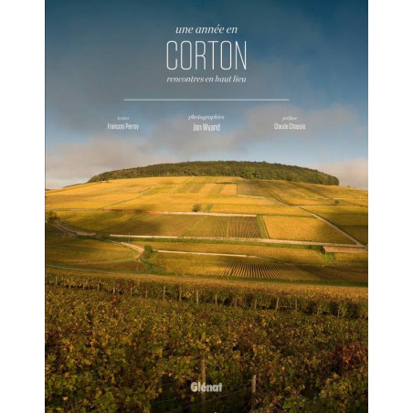Une année en Corton | Jon Wyand et François Perroy