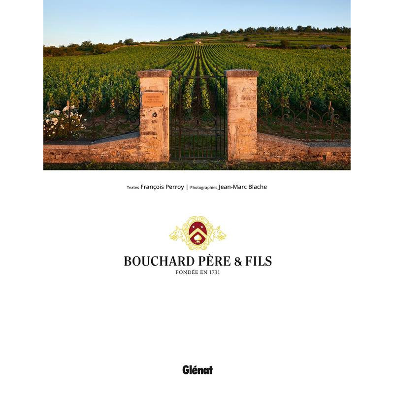 Bouchard Père & Fils | François Perroy and Jan-Marc Blache