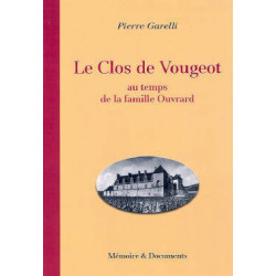 Le Clos de Vougeot au temps de la famille Ouvrard | Pierre Garelli