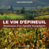 The wine of Epineuil (French edition): the renaissance of a Burgundian vineyard by Jean-Pierre Durand