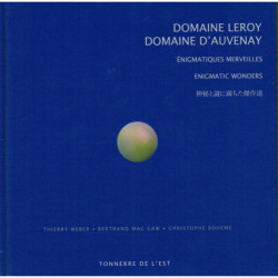 Domaine Leroy, Domaine d'Auvenay - Enigmatic Wonders (Trilingual Edition: French, English, Japanese) by Thierry Weber