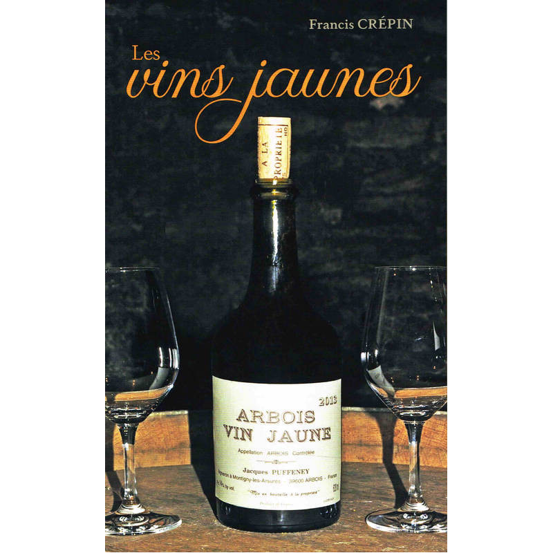 The Yellow Wines (French edition) by Francis Crépin