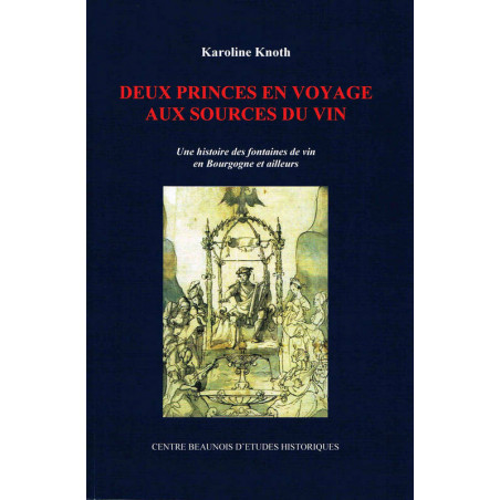 Deux princes en voyage aux sources du vin (French Edition) by Karoline Knoth