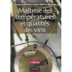 Maîtrise des températures et qualités des vins | Jacques Blouin, Jean-Michel Maron