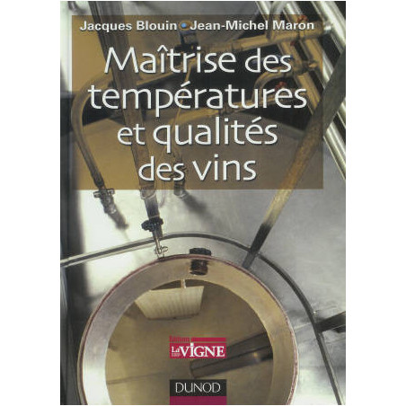 Temperature Control and Wine Quality | Jacques Blouin, Jean-Michel Maron