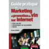 Practical Guide to Wine Marketing and Promotion on the Internet | Evelyne Resnick