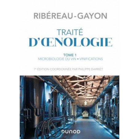 Traité d'Oenologie - Tome 1 : Microbiologie du vin, Vinifications (French edition) by Pascal Ribéreau-Gayon