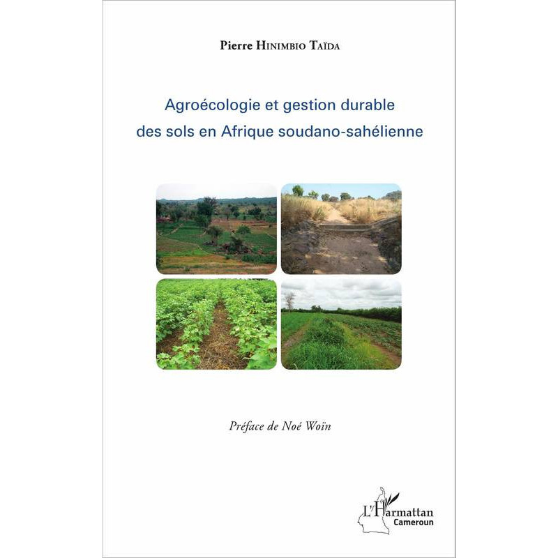 Agroécologie et gestion durable des sols en Afrique soudano-sahélienne | Pierre Hinimbio Taïda