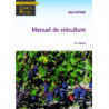 Manuel De Viticulture (12 Ed.) - Guide Technique Du Viticulteur | Alain Reynier
