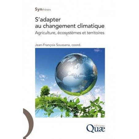 Adapting to Climate Change: Agriculture, Ecosystems, and Territories | Jean-François Soussana