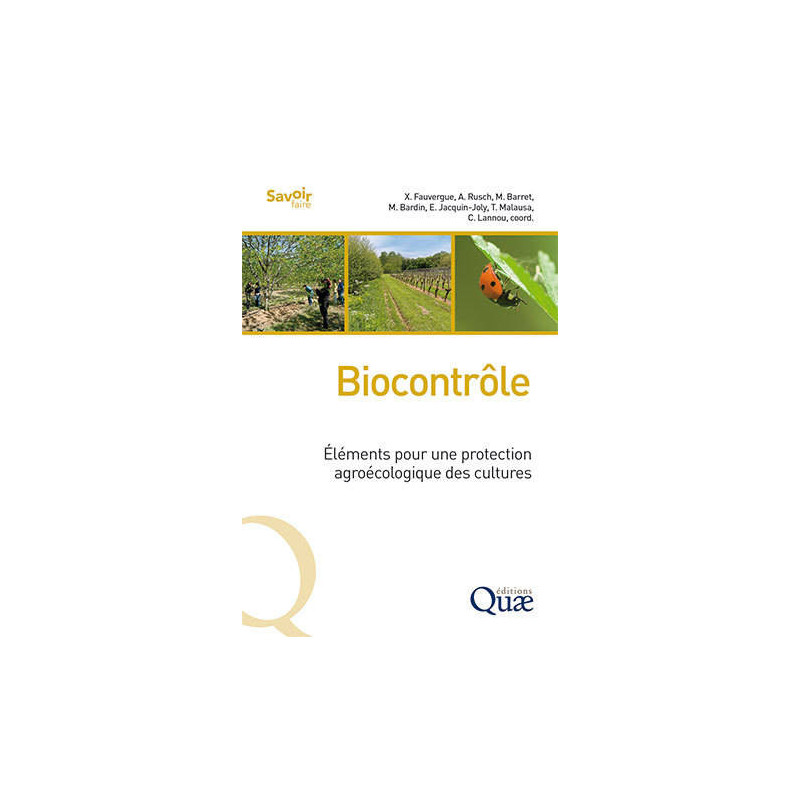 Biocontrôle: Éléments pour une protection agroécologique des cultures | Quae