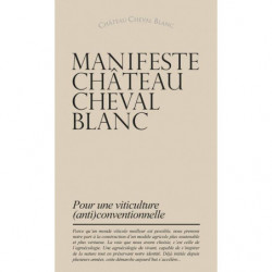 Manifeste Château Cheval Blanc: Pour une viticulture (anti)conventionnelle (French edition)