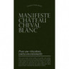 Manifeste Château Cheval Blanc: Pour une viticulture (anti)conventionnelle (French edition)