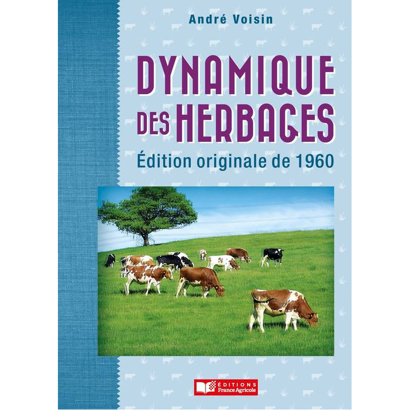 Dynamics of Grasslands | André Voisin