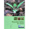 Mauvaises herbes des cultures (French edition) by Jean Mamarot & Alain Rodriguez, 4th edition, Acta