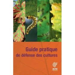Guide pratique de défense des cultures: Reconnaissance des ennemis - Notions de protection des cultures | ACTA