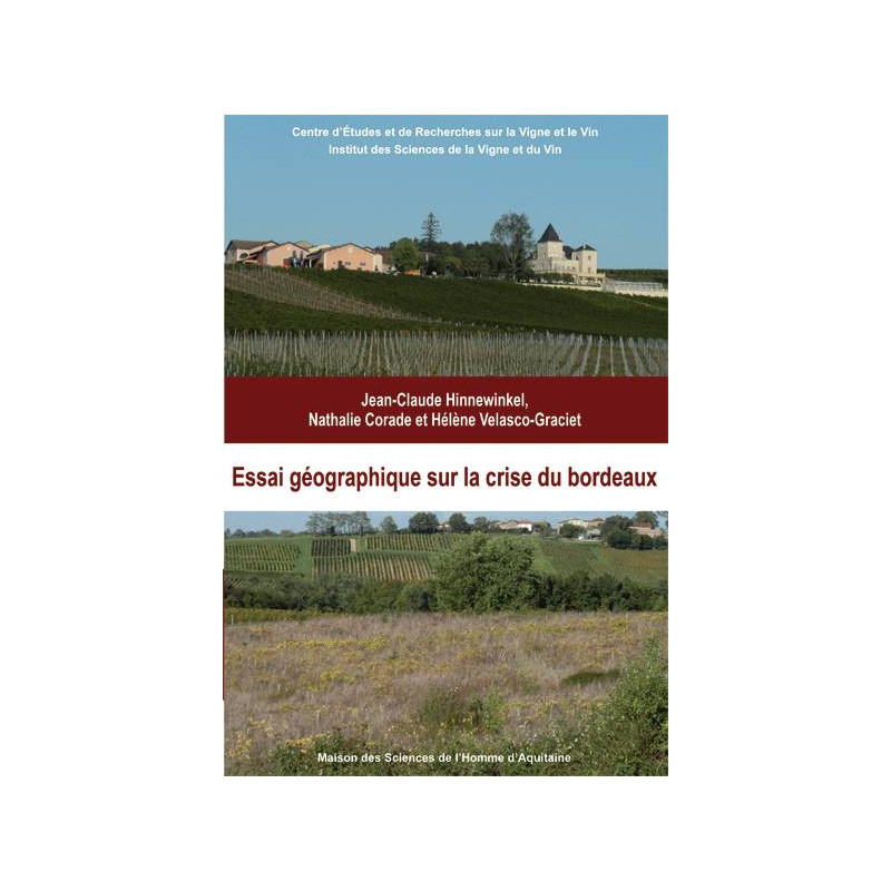 Geographical Essay on the Bordeaux Crisis | Hélène Velasco-Graciet, Jean-Claude Hinnewinkel