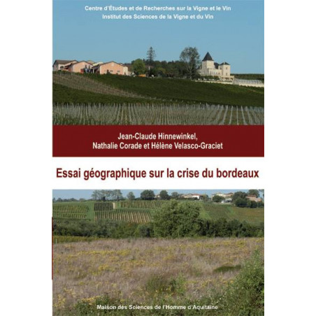 Geographical Essay on the Bordeaux Crisis | Hélène Velasco-Graciet, Jean-Claude Hinnewinkel