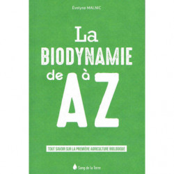 La biodynamie de A à Z | Evenyne Malnic