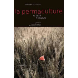 La permaculture de 1978 à nos jours | Christophe Gatineau