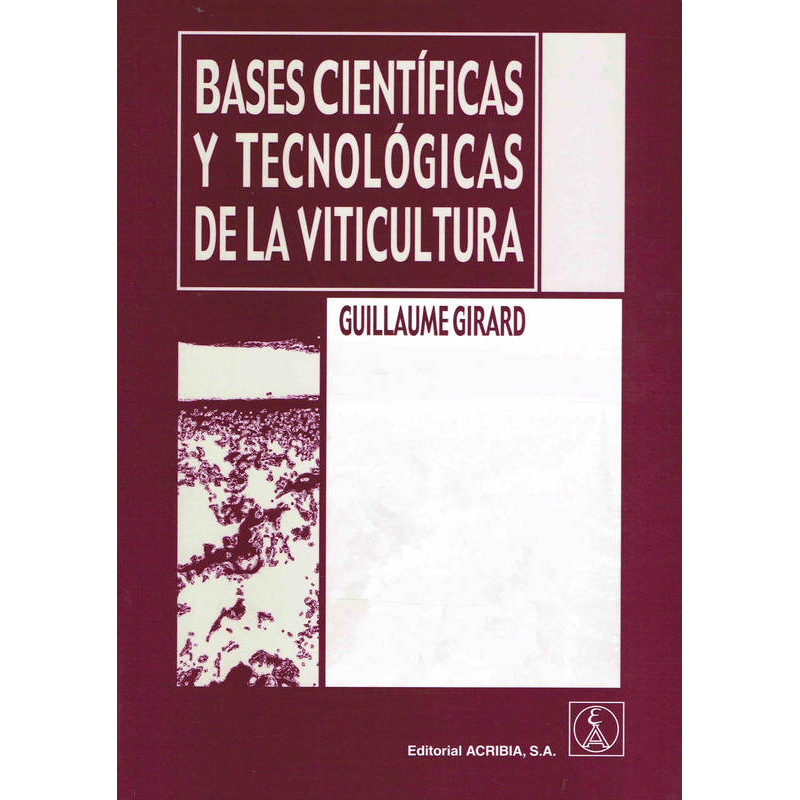 Scientific and Technological Bases of Viticulture | Gillaume Girard