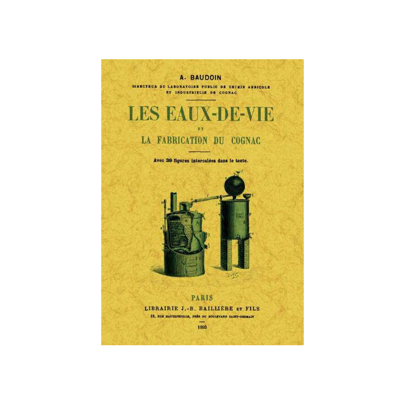 Eaux-de-vie and the Production of Cognac (French Edition) by A. Baudoin