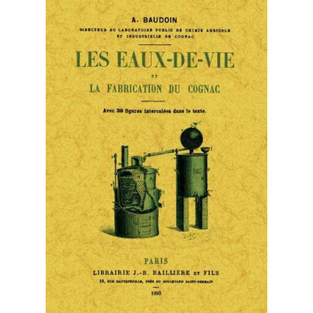 Eaux-de-vie and the Production of Cognac (French Edition) by A. Baudoin