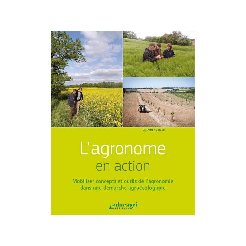 The Agronomist in Action: Mobilizing concepts and tools of agronomy in an agroecological approach | Guylaine Viard