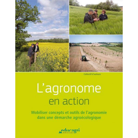 The Agronomist in Action: Mobilizing concepts and tools of agronomy in an agroecological approach | Guylaine Viard