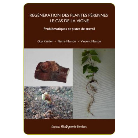 Regeneration of perennial plants, the case of grapevines | Guy Kastler and Pierre Masson