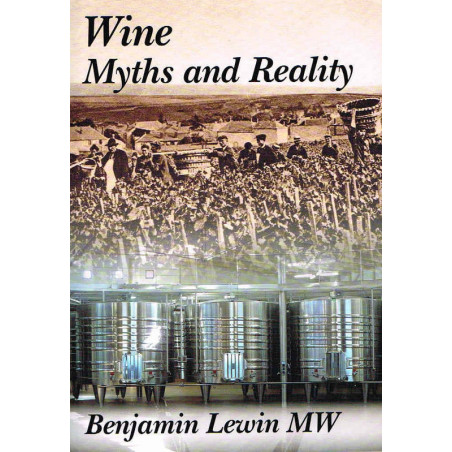 Vin, Mythes et Réalité | Benjamin Lewin Mw

Wine, Myths and Reality | Benjamin Lewin Mw