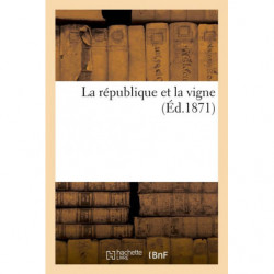 La république et la vigne | Hachette BNF