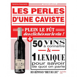 Les perles d'une caviste : 100 clichés sur le vin et 100 bouteilles pour y remédier by Sandrine Goeyvaerts (french edition)