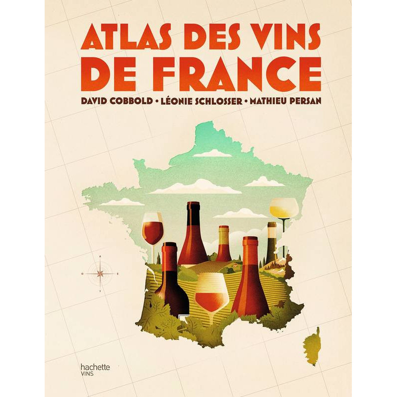 Atlas des vins de France | David Cobbold, Leonie Schlosser, Mathieu Persan