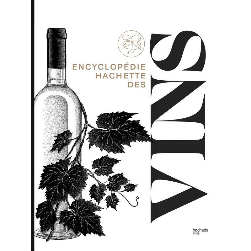 Encyclopédie Hachette des vins by Jancis Robinson (french edition)