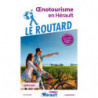 Guide du Routard Oenotourisme en Hérault