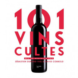 101 Cult Wines (French edition) by David Cobbold & Sébastien Durand-Viel | Hachette Pratique