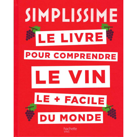 Simplissime: The simplest book to understand wine in the world.
