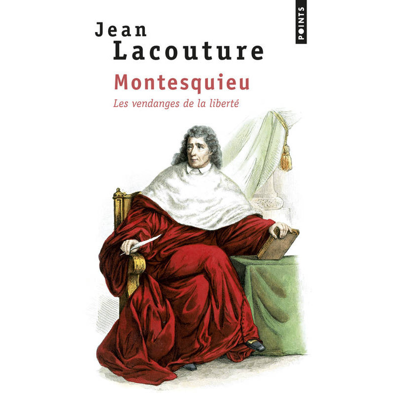 Montesquieu: The Harvest of Freedom by Jean Lacouture | Points