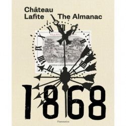 Château Lafite: The Almanac 1868-2018 - Saskia de Rothschild | Flammarion