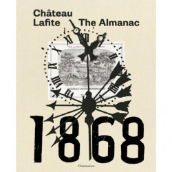 Château Lafite :  The Almanac 1868-2018