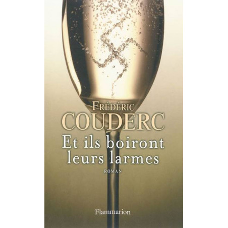 And They Will Drink Their Tears - Frédéric Couderc | Flammarion