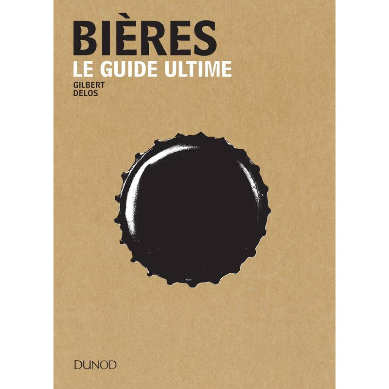 Bières - Le guide ultime