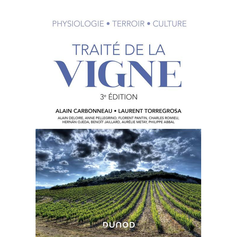 Treatise on the vine: Physiology, terroir, cultivation