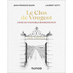 Le Clos de Vougeot | Jean-François Bazin et Laurent Gotti